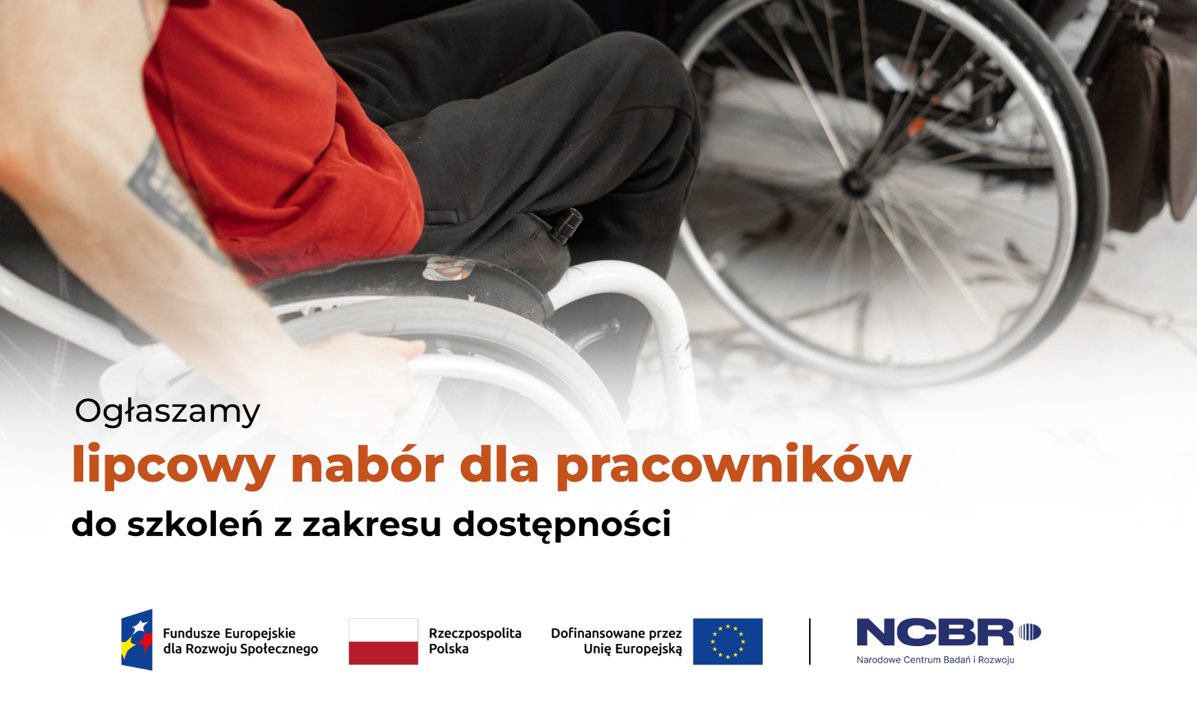 Grafika przedstawia osobę na wózku inwalidzkim. Ponadto na grafice znajdują się symbole Funduszy Europejskich, logo Narodowego Centrum Badań i Rozwoju oraz flaga Rzeczypospolitej Polskiej.